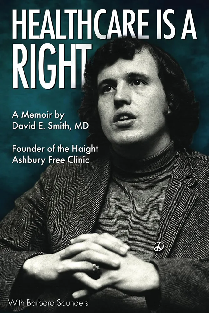 The new book from Dr David E Smith MD Healthcare is a Right